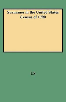 Paperback Surnames in the United States Census of 1790 Book