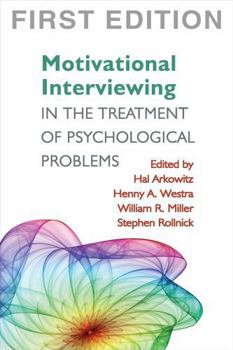 Hardcover Motivational Interviewing in the Treatment of Psychological Problems, First Ed Book