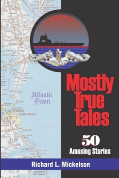 Paperback Mostly True Tales: 50 Amusing Stories Book