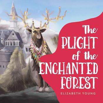 Paperback The Plight of the Enchanted Forest Book