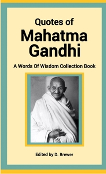 Paperback Quotes of Mahatma Gandhi, A Words of Wisdom Collection Book