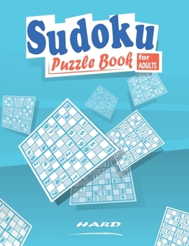 Paperback sudoku puzzles book for adults: Hard Sudoku Puzzle Book For Adults With Solutions, +300 Large Print Sudoku Puzzles Hard [Large Print] Book