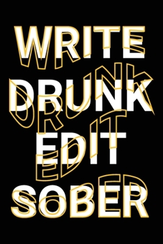 Paperback Write Drunk Edit Sober: Sarcastic St. Patrick's Day Saying Joke Blank Lined Journal Funny Christmas Notebook Gift Book