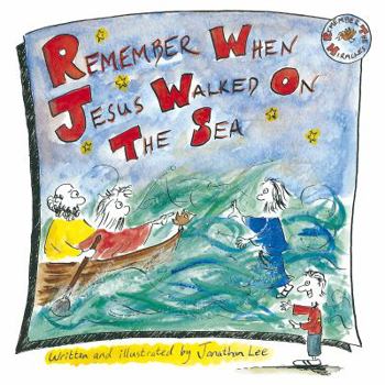 Paperback Remember When Jesus Walked on the Sea (Remember Series) Book