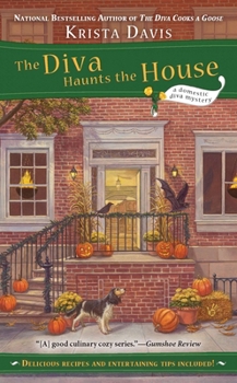 The Diva Haunts the House - Book #5 of the A Domestic Diva Mystery