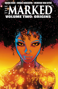 The Marked, Volume 2: Origins - Book  of the Marked single issues