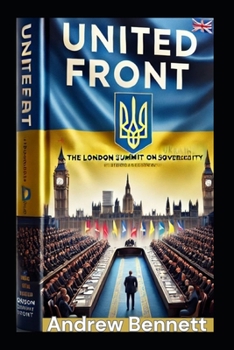 Paperback United Front: The London Summit on Ukraine's Sovereignty Book