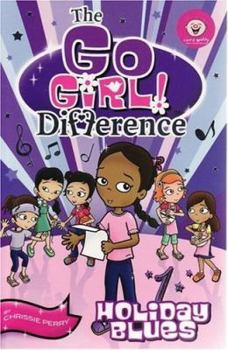 Paperback The Holiday Blues (Go Girl! Difference) Book