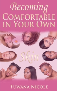 Paperback Becoming Comfortable In Your Own Skin Book