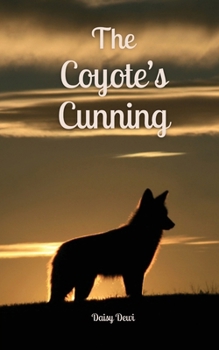 Paperback The Coyote's Cunning Book