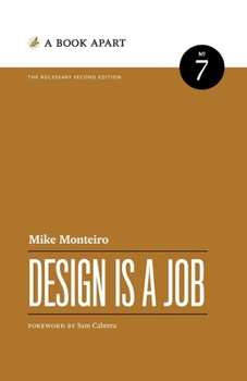 Design Is a Job - Book #7 of the A Book Apart