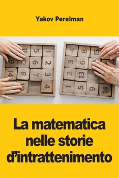 La matematica nelle storie d'intrattenimento (Italian Edition)