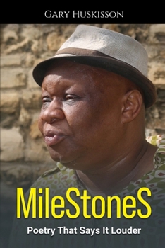 MileStoneS: Poetry that Says it Louder