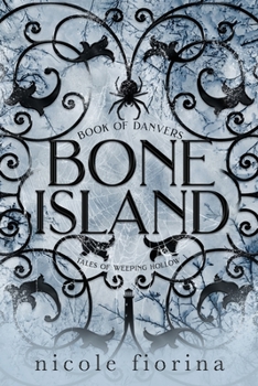 Bone Island: Book of Danvers - Book #2 of the Tales of Weeping Hollow