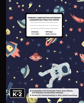 Paperback Primary Composition Notebook Handwriting Practice Paper: Space Planets Blank Writing Sheets for Kindergarten to 2nd Grade Elementary Students, School Book