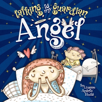 Paperback Talking to My Guardian Angel: A Kids Bedtime Story Book