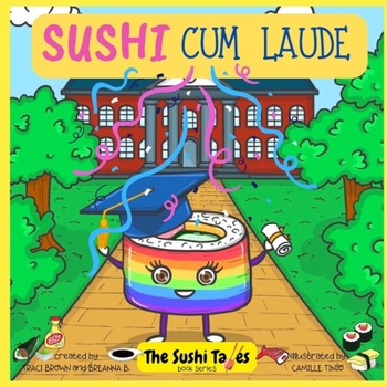 Paperback Sushi Cum Laude (The Sushi Tales) Book