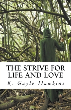 Paperback The Strive for Life and Love Book