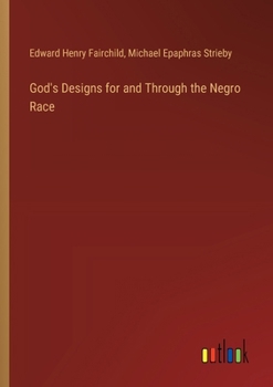 Paperback God's Designs for and Through the Negro Race Book