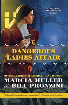 The Dangerous Ladies Affair - Book #5 of the Carpenter and Quincannon
