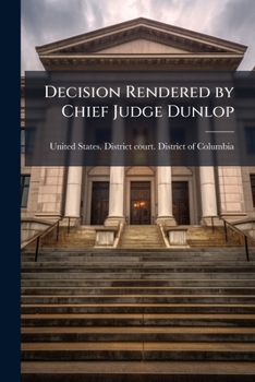 Paperback Decision Rendered by Chief Judge Dunlop Book