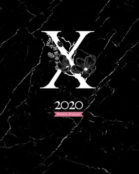 Paperback 2020 Weekly Planner: 8X10 Agenda With Floral White X Monogram On Black Marble Book