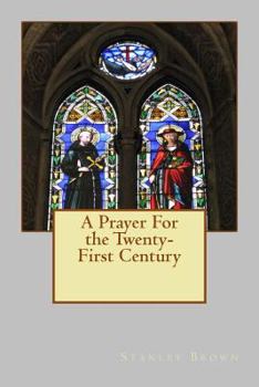 Paperback A Prayer For the Twenty-First Century Book