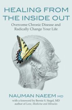 Paperback Healing from the Inside Out: Overcome Chronic Disease and Radically Change Your Life Book