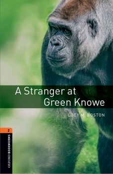 Paperback Oxford Bookworms Library: Level 2: A Stranger at Green Knowe700 Headwords Book