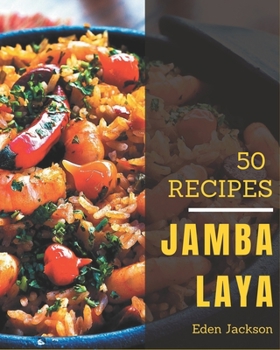 Paperback 50 Jambalaya Recipes: I Love Jambalaya Cookbook! Book