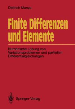 Paperback Finite Differenzen Und Elemente: Numerische Lösung Von Variationsproblemen Und Partiellen Differentialgleichungen [German] Book