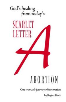 Paperback God's Healing from Today's Scarlet Letter a - Abortion Book