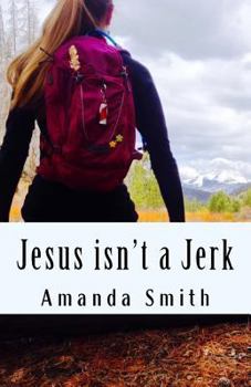 Paperback Jesus isn't a Jerk Book