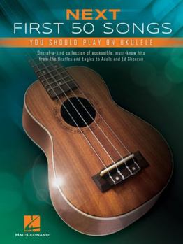Paperback Next First 50 Songs You Should Play on Ukulele Book