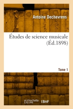 Paperback Études de Science Musicale. Tome 1 [French] Book