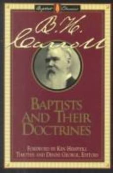 Hardcover Baptists and Their Doctrines: Library of Baptist Classics Book