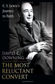 Paperback The Most Reluctant Convert: C. S. Lewis's Journey to Faith Book