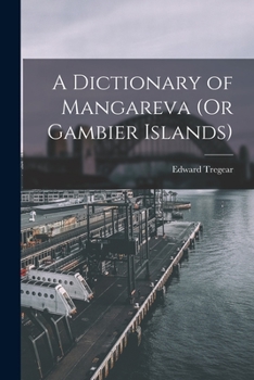 Paperback A Dictionary of Mangareva (Or Gambier Islands) Book