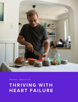 Paperback Thriving With Heart Failure Book