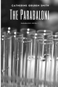 The Parabaloni - Book #1 of the Parabaloni 