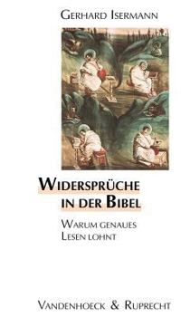Paperback Widerspruche in Der Bibel: Warum Genaues Lesen Lohnt. Ein Arbeitsbuch [German] Book