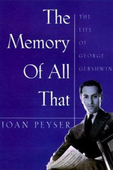 Paperback Memory of All That: The Life of George Gershwin Book