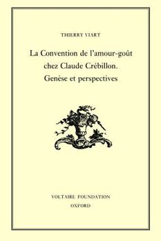 Hardcover La Convention de l'Amour-Goût Chez Claude Crébilllon. Genèse Et Perspectives [French] Book