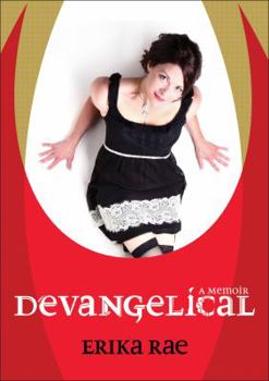 Paperback Devangelical: Why I Left to Save My Soul Book