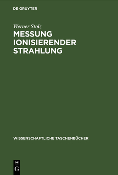 Hardcover Messung Ionisierender Strahlung: Grundlagen Und Methoden [German] Book