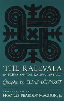 Paperback The Kalevala: Or, Poems of the Kaleva District Book