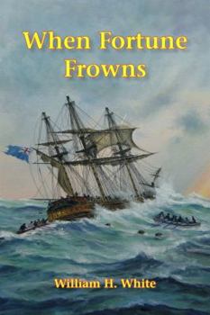 When Fortune Frowns - Book #1 of the Edward Ballantyne