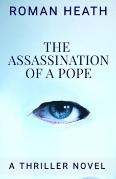 Paperback The Assassination of a Pope: A Thriller Novel Book