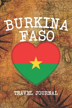 Paperback Burkina Faso: 6x9 Travel planner I Road trip planner I Dot grid journal I Travel notebook I Travel diary I Pocket journal I Gift for Book