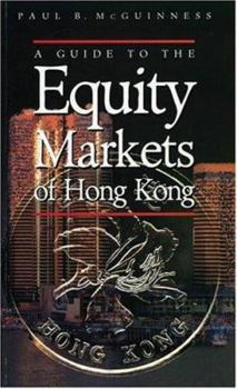 Paperback A Guide to the Equity Markets of Hong Kong Book